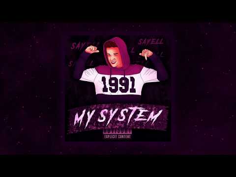 Sayell - My System (Audio)