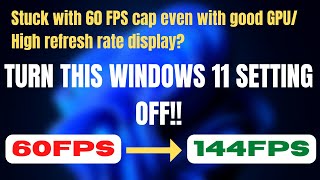 Fix FPS stuck at 60FPS in all games even with Good GPU/ High Refresh Rate Display | 60FPS cap fixed!