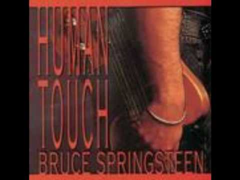 Bruce Springsteen Human touch lyrics