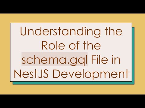 Understanding the Role of the schema.gql File in NestJS Development