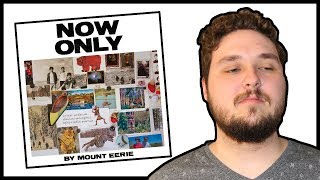 Mount Eerie "Now Only" Album Review