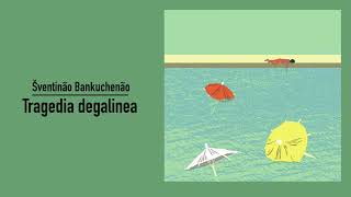 Šventinao bankuchenao - Tragedia degalinea