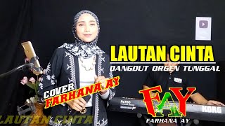 Download lagu Lautan cinta || dangdut orgen tunggal populer || cover Farhana ay mp3
