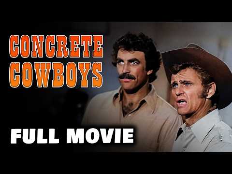 THE CONCRETE COWBOYS (1979) | Tom Selleck | Jerry Reed | Full Length Action Movie | English
