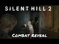 Silent Hill 2 Remake — Combat Reveal