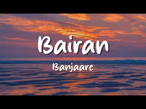 Banjaare - Bairan (Lyrics) | Loop Video
