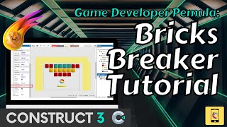 Basic Bricks Breaker /Bouncing Ball Game Tutorial using Construct 3