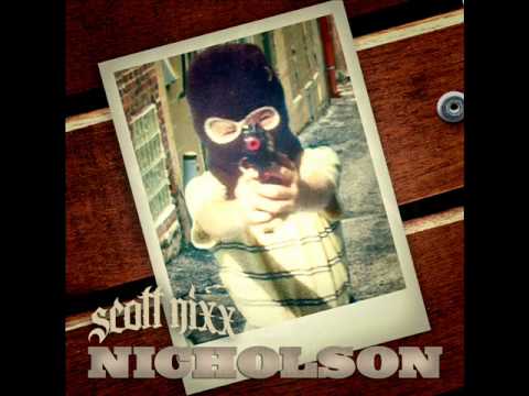 Scott Nixx - Luv U Better (off The Nicholson Album)