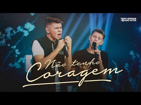 Pedro Henrique e João Victor - Não Tenho Coragem | DVD Calma