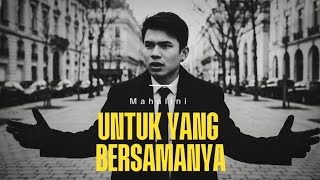 Download lagu Mahalini - Untuk Yang Bersamanya - cover by Oka  mp3