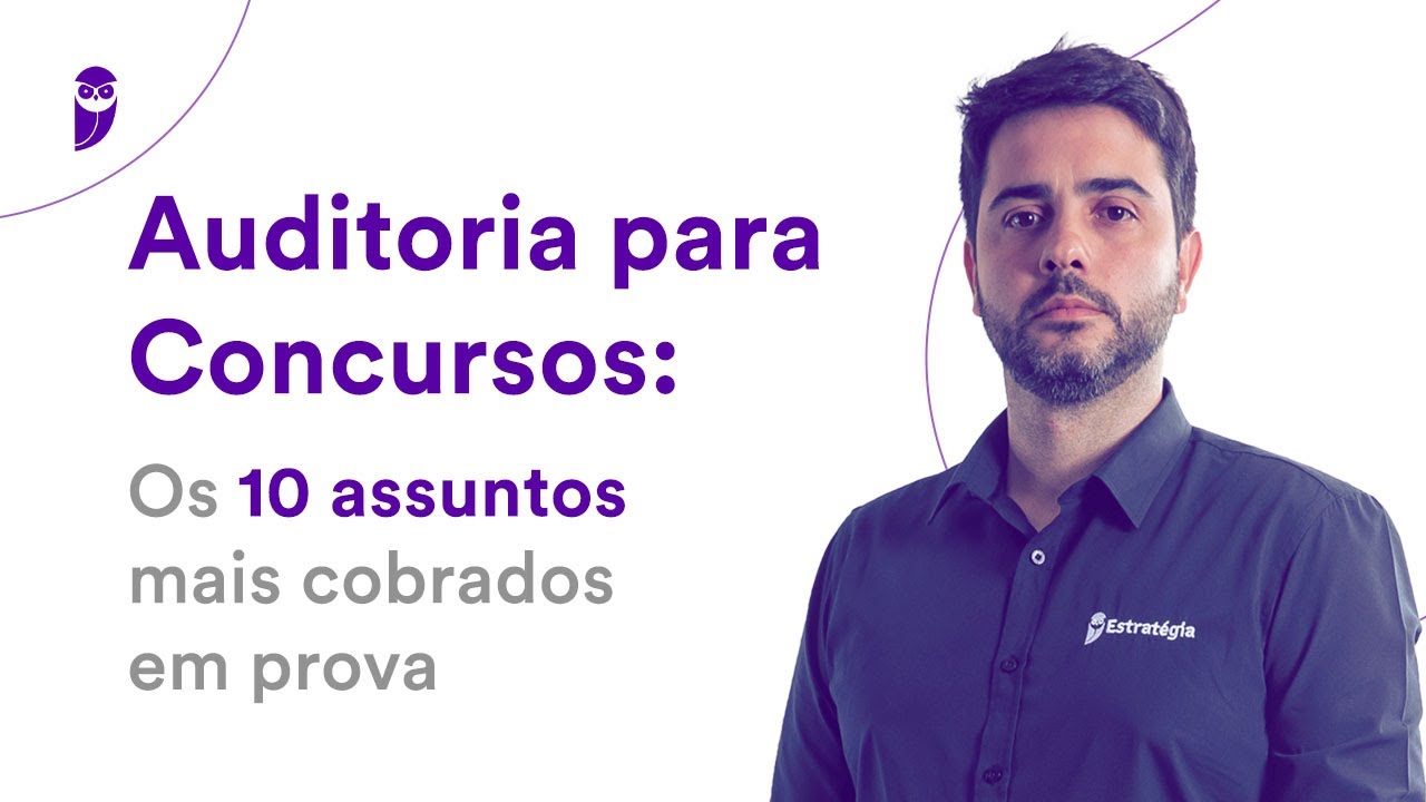Auditoria para Concursos: Os 10 assuntos mais cobrados em prova