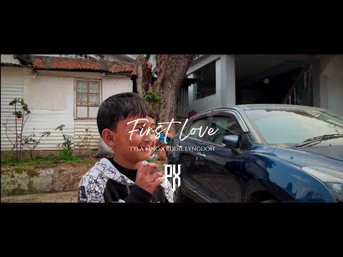 FIRST LOVE | AYO TYLA X Eddie Lyngdoh | Official music video