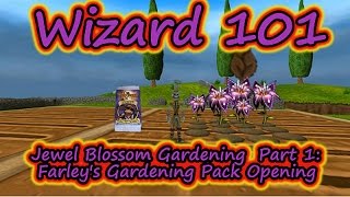 Wizard101 Jewel Seed Gardening Part 1 - 5000 Crowns Farley&#39;s Gardening Pack Opening