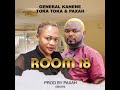 General Kanene Room 18 Brand New Official Audio Mp Download