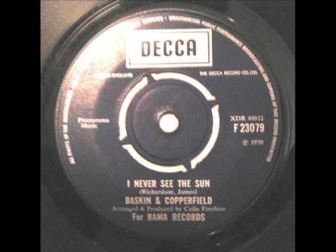 Baskin And Copperfield ~ I Never See The Sun ~ Single 1970