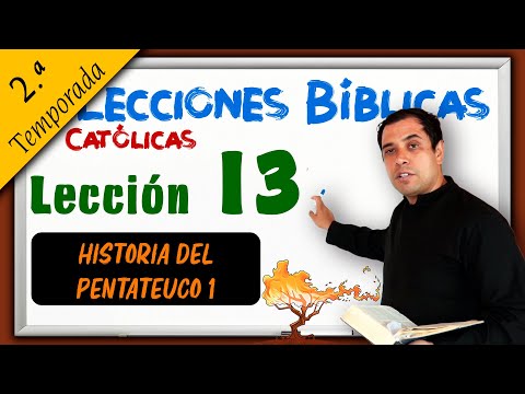 ✅ Historia del Pentateuco (Parte 1) - 📚 Lecciones Bíblicas 2.ª Temporada - Padre Arturo Cornejo ✔️