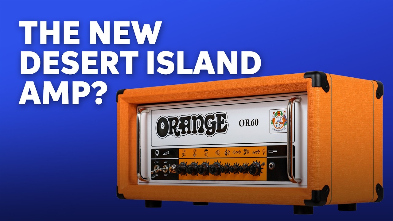 Orange OR60 Amp Head Demo: &ldquo;The Most Versatile Single-channel Amp We&rsquo;ve Ever Built&rdquo; - YouTube