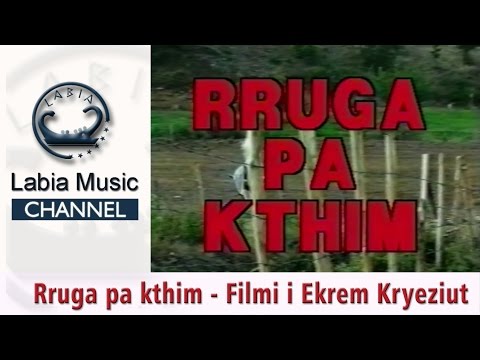 Rruga pa kthim - Filmi i Ekrem Kryeziut ( official video)