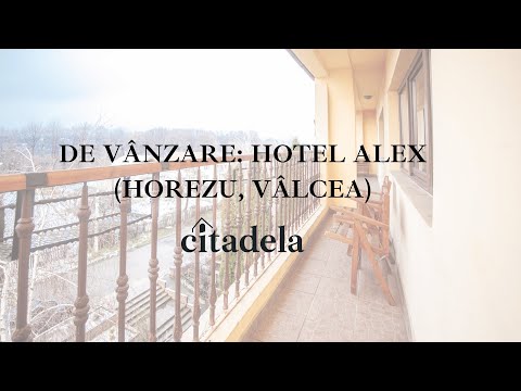 DE VÂNZARE: Hotel ALEX (HOREZU, județ Vâlcea)
