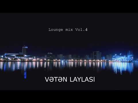 Dj Vebo - Vətən laylası (Lounge Mix Vol.4) / Mircavad Cəfərov - Şur muğamı (UD)