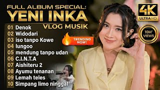 Download lagu Yeni Inka Full Album Dangdut Koplo Terbaru - Denok, Widodari, Lemah Teles (vlog) mp3 Download lagu Yeni Inka Full Album Dangdut Koplo Terbaru - Denok, Widodari, Lemah Teles (vlog) mp3