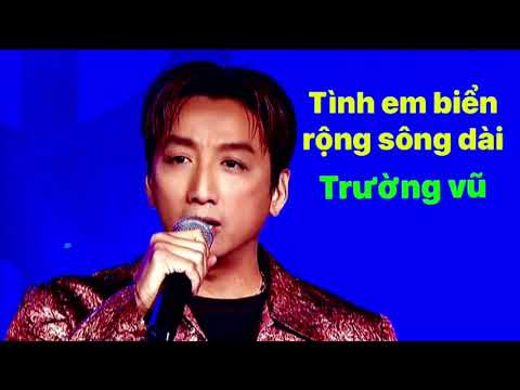 Thể hiện bởi Trường Vũ