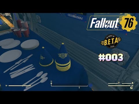 Fallout76 BETA 💥 B003 - War das ne Party 🎈🎉🎊🎈