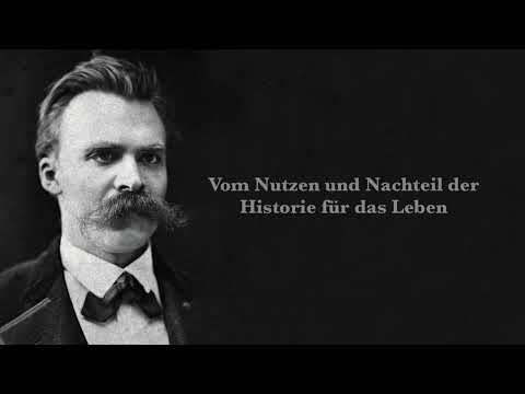 Friedrich Nietzsche: Vom Nutzen und Nachteil der Historie für das Leben (Hörbuch)