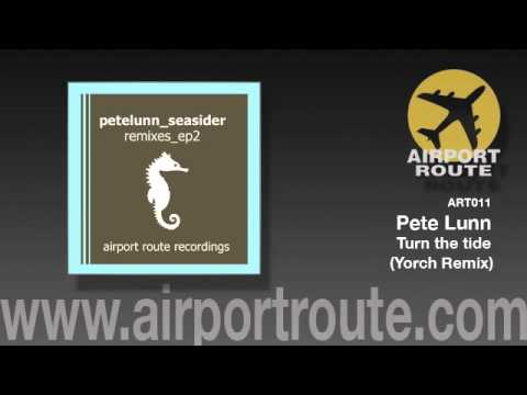 Pete Lunn - Turn the tide (Yorch Remix)