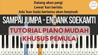 Download lagu SAMPAI JUMPA - ENDANK SOEKAMTI | PIANO TUTORIAL MUDAH UNTUK PEMULA | BISA UNTUK KEYBOARD DAN PIANIKA mp3