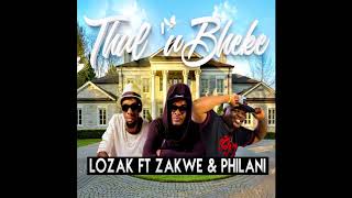 Thulubheke - Lozak Ft Zakwe & Philani