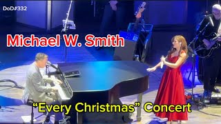 Michael W. Smith “Every Christmas” Concert