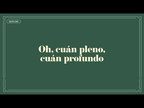 Oh, cuán pleno, cuán profundo - Himnario SUD 2024