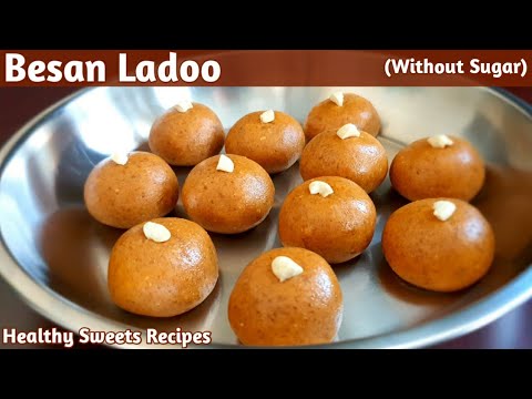 Besan Ladoo Recipe | Besan Laddu Without Sugar | Besan Jaggery Ladoos | Healthy Sweets Recipes