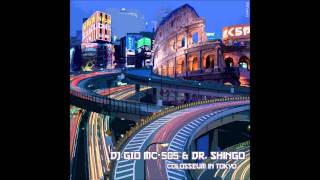 Dj Gio Mc-505 & Dr Shingo - Colosseum In Tokyo (Victor Delicato Remix)