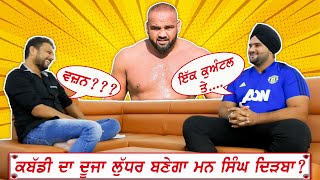 Man Singh Dirba | Kabaddi Raider | Interview | Pardeep Taina | Kabaddi365