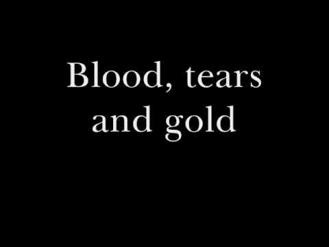 Blood, Tears & Gold