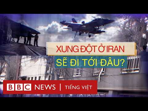 XUNG ĐỘT Ở IRAN SẼ ĐI TỚI ĐÂU?