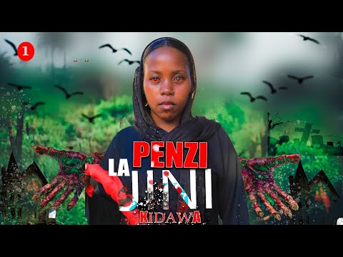 PENZI LA JINI KIDAWA |1|