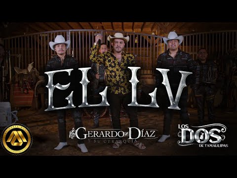 Gerardo Díaz y Su Gerarquía & Los Dos de Tamaulipas - El LV (Video Musical)