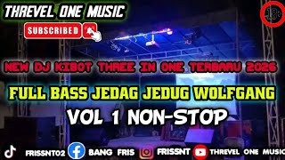 Download lagu NEW DJ KIBOT THREE IN ONE TERBARU 2026 JEDAG JEDUG FULL BASS REMIX NONSTOP VOL 1 mp3