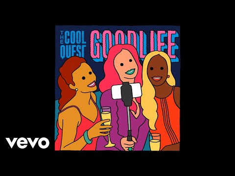 The Cool Quest - Goodlife (Art Track)