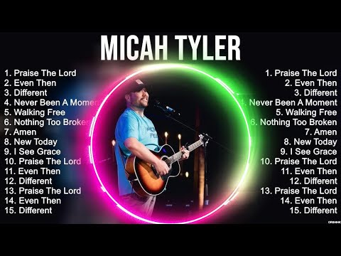 M i c a h T y l e r Christian Songs The Blessing 2023 ~ Best Praise And Worship Songs