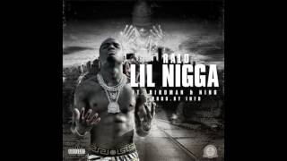 Ralo Ft. Birdman &amp; Neno Lil Nigga (Prod. Info)