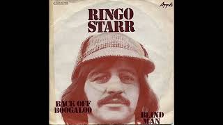 RINGO STARR   "BACK OFF BOOGALOO"  1972  (2025 FULL BALANCED ALTERNATE STEREO REMIX)