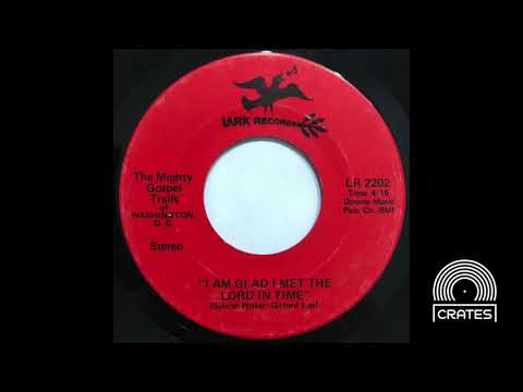 The Mighty Gospel Trails - I Am Glad I Met The Lord In Time (Rare Gospel Sweet Soul Vinyl Rip)