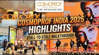 #Cosmoprof India 2025 | Full Walkthrough & Exhibitors Highlights ✨