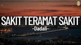 Download lagu Sakit Teramat Sakit - Dadali || Lirik mp3