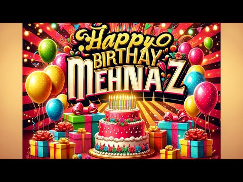 MEHNAZ Happy Birthday To You||Happy Birthday Song MEHNAZ🎂👧