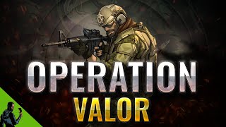 Operation Valor - First Impressions